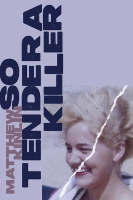 So Tender a Killer by Kinlin, Matthew