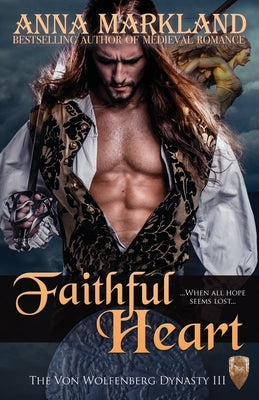 Faithful Heart by Markland, Anna