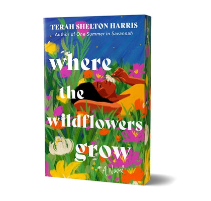 Where the Wildflowers Grow (Deluxe Edition) by Shelton Harris, Terah