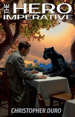 The Hero Imperative by Duro, Christopher