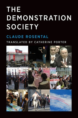 The Demonstration Society by Rosental, Claude