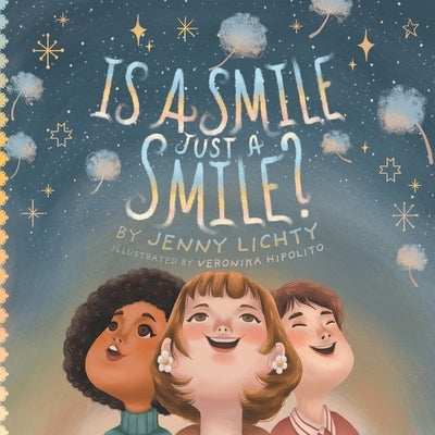 Is a Smile Just a Smile? by Lichty, Jenny