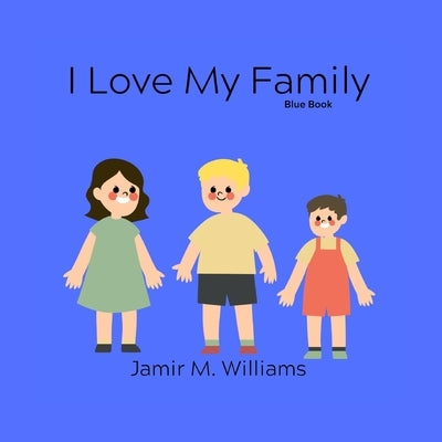 I Love My Family: Blue Book by Company, Littlereadersbookshelf