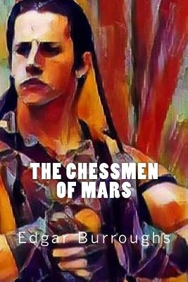 The Chessmen of Mars by Burroughs, Edgar Rice