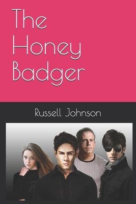 The Honey Badger by Johnson, Russell