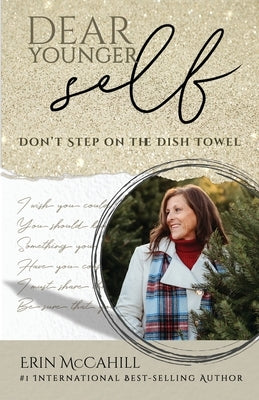 Dear Younger Self by McCahill, Erin