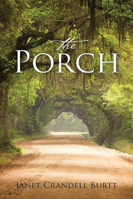 The Porch by Burtt, Janet Crandell