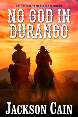 No God in Durango by Cain, Jackson