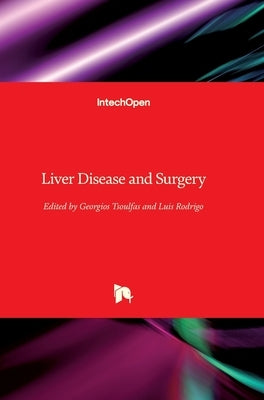 Liver Disease and Surgery by Rodrigo, Luis