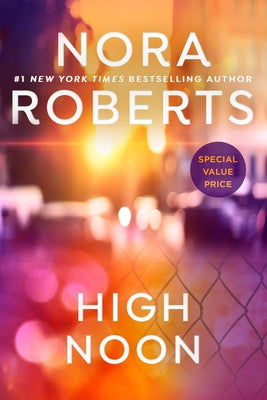 High Noon by Roberts, Nora