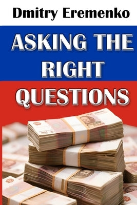 Asking the Right Questions by Eremenko, Dmitry
