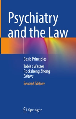 Psychiatry and the Law: Basic Principles by Wasser, Tobias
