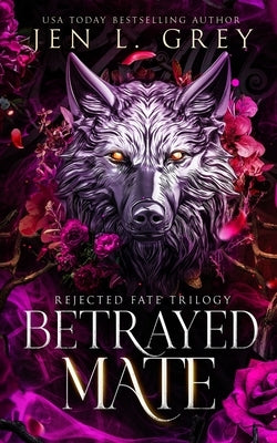 Betrayed Mate by Grey, Jen L.