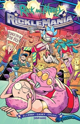 Rick and Morty: Ricklemania by Ellerby, Marc