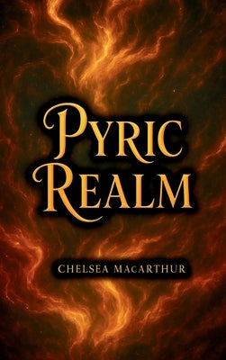 Pyric Realm by MacArthur