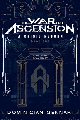 The War for Ascension: A Crisis Reborn by Gennari, Dominician