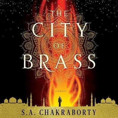 The City of Brass by Chakraborty, S. A.