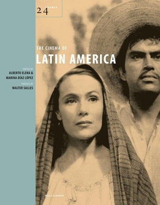 The Cinema of Latin America by Elena, Alberto