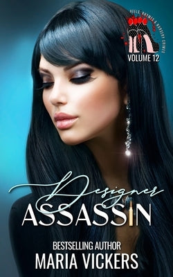 Designer Assassin: Heels, Rhymes & Nursery Crimes by Vickers, Maria