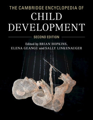 The Cambridge Encyclopedia of Child Development by Hopkins, Brian