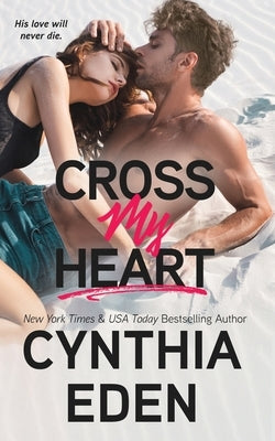 Cross My Heart by Eden, Cynthia