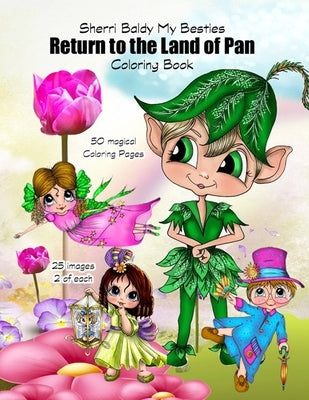 Sherri Baldy My Besties Return to the Land of Pan Coloring Book by Baldy, Sherri Ann