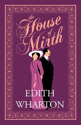The House of Mirth by Wharton, Edith