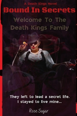 Bound In Secrets by Sugar, Rose