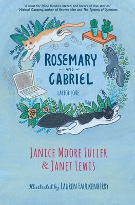 Rosemary and Gabriel: Laptop Love by Fuller, Janice Moore