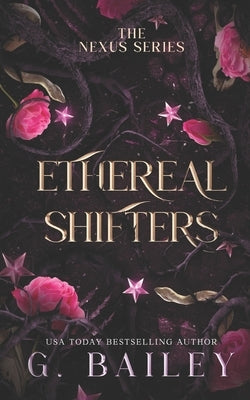 Ethereal Shifters by Bailey, G.