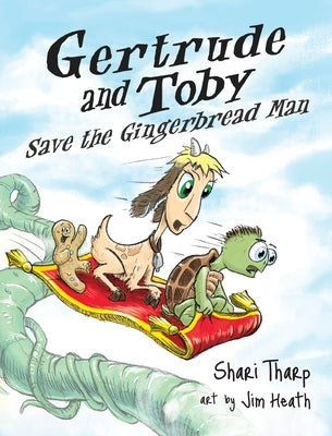 Gertrude and Toby Save the Gingerbread Man by Tharp, Shari