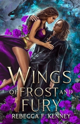 Wings of Frost and Fury by Kenney, Rebecca F.