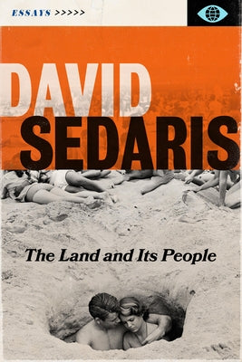 The Land and Its People: Essays by Sedaris, David