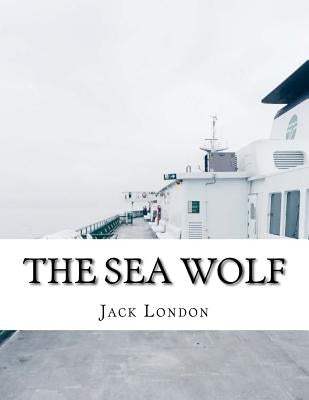 The Sea Wolf by Jack London