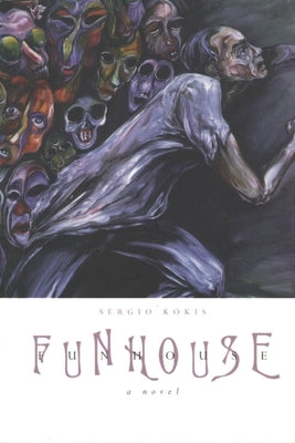 Funhouse by Kokis, Sergio