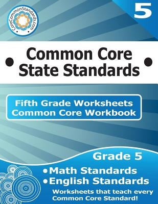 Fifth Grade Common Core Workbook: Worksheets by Corecommonstandards Com