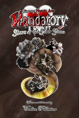 Strong Hearts Are Mandatory: Stars of the Silver Screen by Pelletier, Teelia