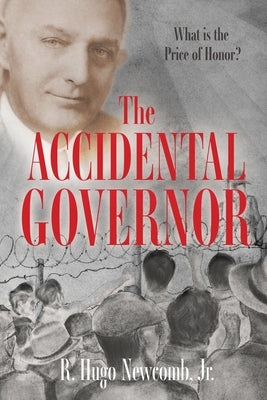 The Accidental Governor by Newcomb, R. Hugo