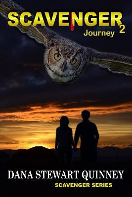 Scavenger 2: Journey by Quinney, Dana Stewart