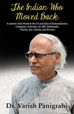 The Indian Who Moved Back by Panigrahi, Varish