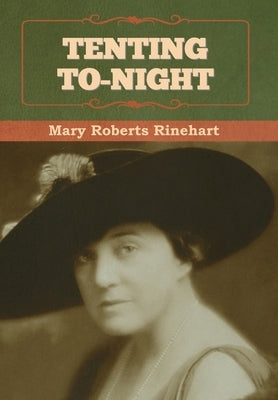 Tenting To-night by Rinehart, Mary