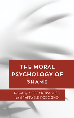 Moral Psychology of the Emotions by Fussi, Alessandra