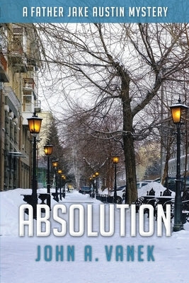 Absolution by Vanek, John A.