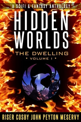 Hidden Worlds: The Dwelling by S. Riser, Cloud