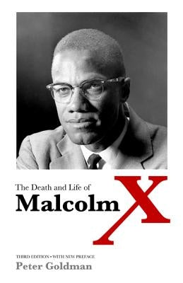 The Death and Life of Malcolm X by Goldman, Peter