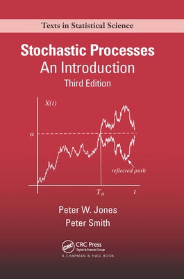 Stochastic Processes: An Introduction, Third Edition by Jones, Peter Watts