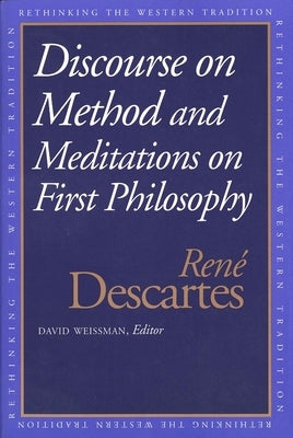 Discourse on the Method and Meditations on First Philosophy by Descartes, René