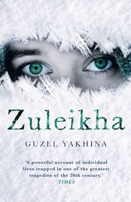 Zuleikha: The International Bestseller by Yakhina, Guzel