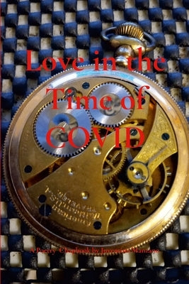Love in the Time of COVID by Manzano, Juventino