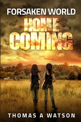 Forsaken World: Homecoming (Book 5) by Watson, Thomas A.
